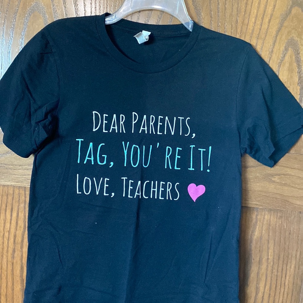 Dear Parents, Tag You’re It Tee